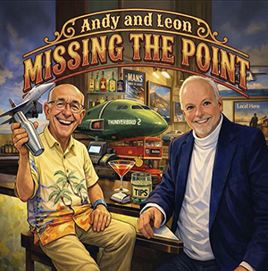 Andy and Leon Missing the Point Podcast